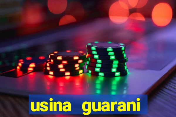 usina guarani tereos tanabi